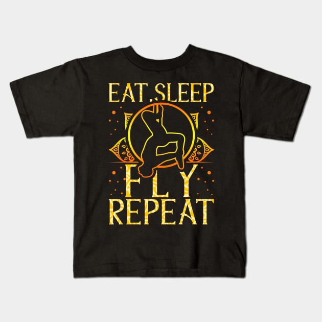 Eat Sleep Fly Repeat Aerial Yoga Silks Kids T-Shirt by theperfectpresents